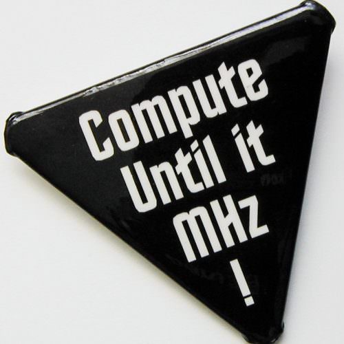 Compute Until it MHz! Button